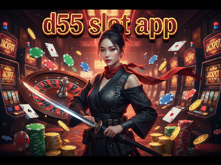 d55 slot app